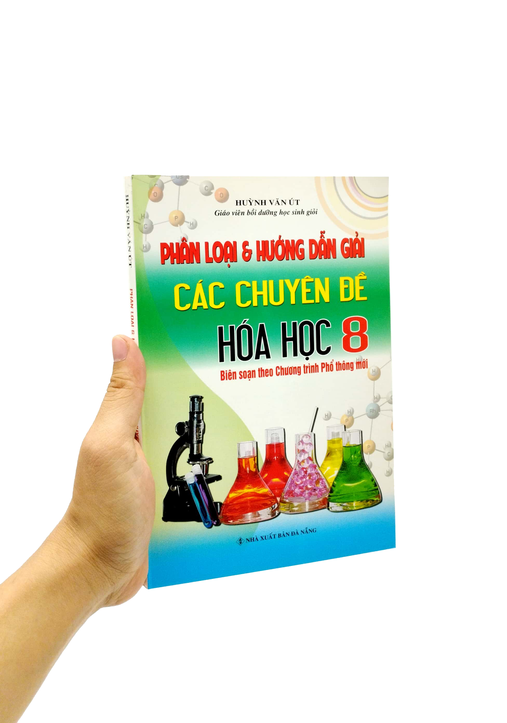 phân loại và hướng dẫn giải các chuyên đề hóa học 8 (biên soạn theo chương trình giáo dục phổ thông mới) (tái bản 2023)