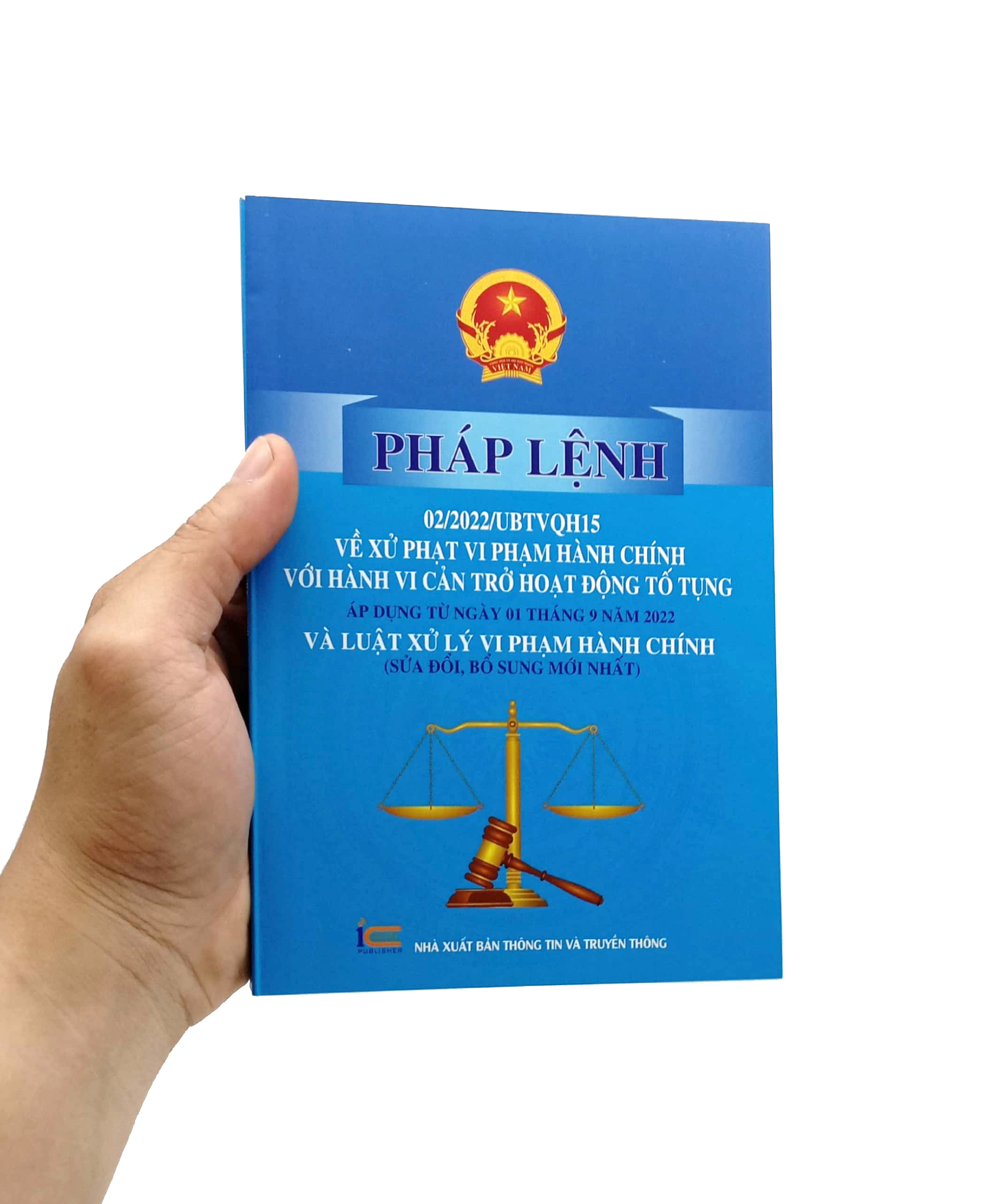 pháp lệnh 02/2022/ubtvqh15 về xử phạt vi phạm hành chính với hành vi cản trở hoạt động tố tụng áp dụng từ ngày 01 tháng 9 năm 2022 và luật xử lý vi phạm hành chính (sửa đổi, bổ sung mới nhất)