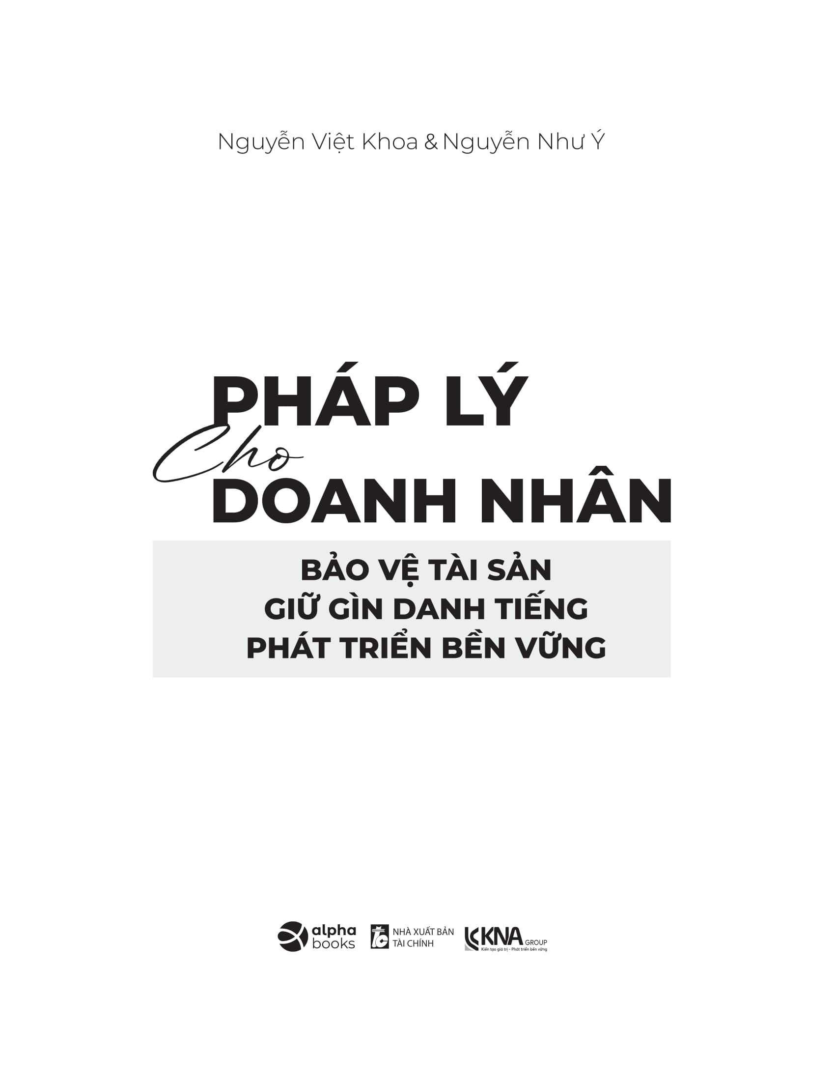 Phap Ly Cho Doanh Nhan - Bao Ve Tai San - Giu Gin Danh Tieng - Phat Trien Ben Vung