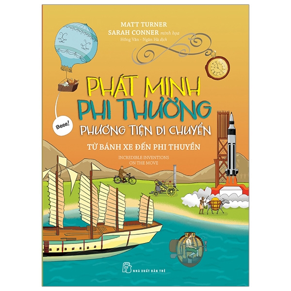 phát minh phi thường - phương tiện di chuyển: từ bánh xe đến phi thuyền