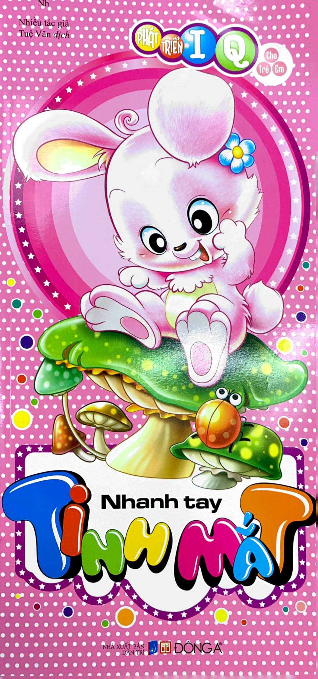 phát triển iq cho trẻ em - nhanh tay tinh mắt (tái bản 2019)