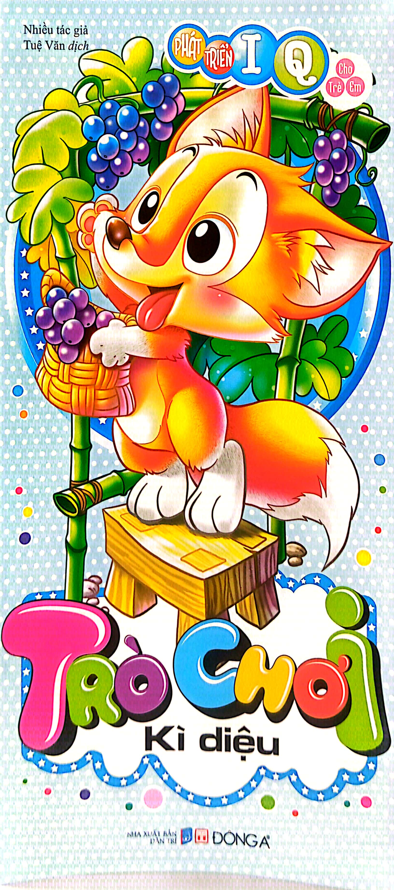 phát triển iq cho trẻ em - trò chơi kì diệu (tái bản 2019)