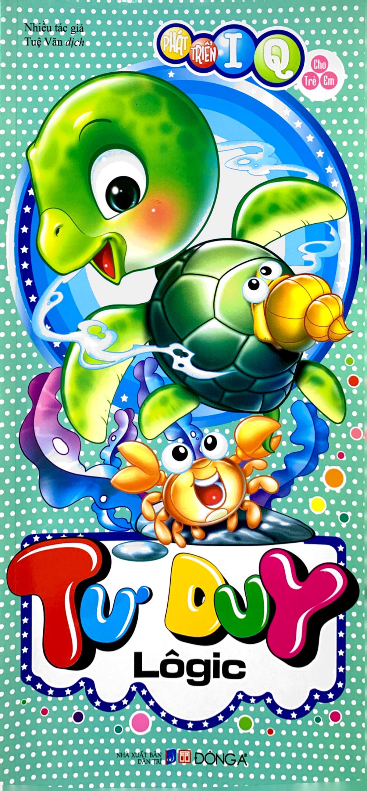 phát triển iq cho trẻ em - tư duy lôgic (tái bản 2019)
