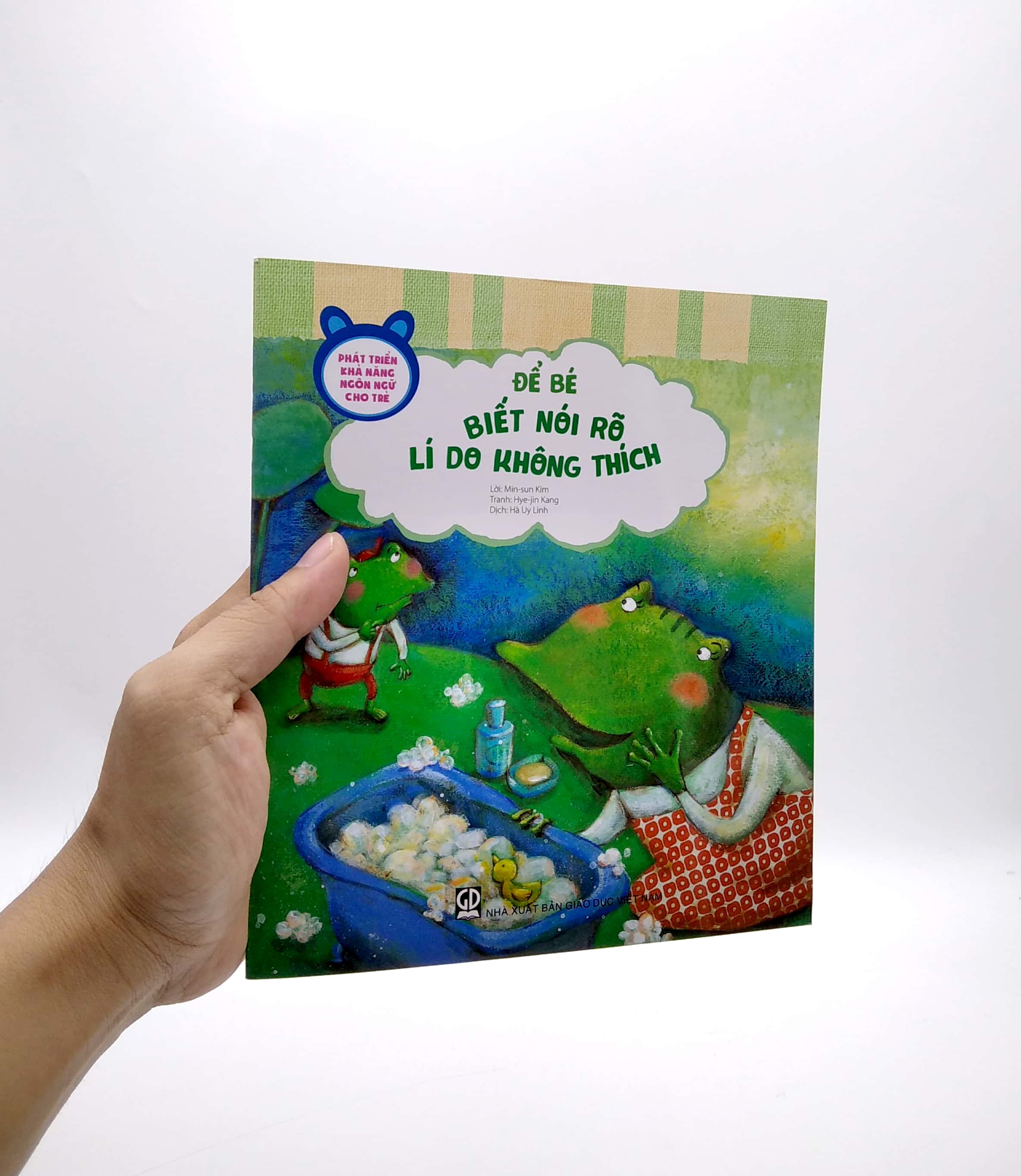 phát triển khả năng ngôn ngữ cho trẻ - để bé biết nói rõ lí do không thích