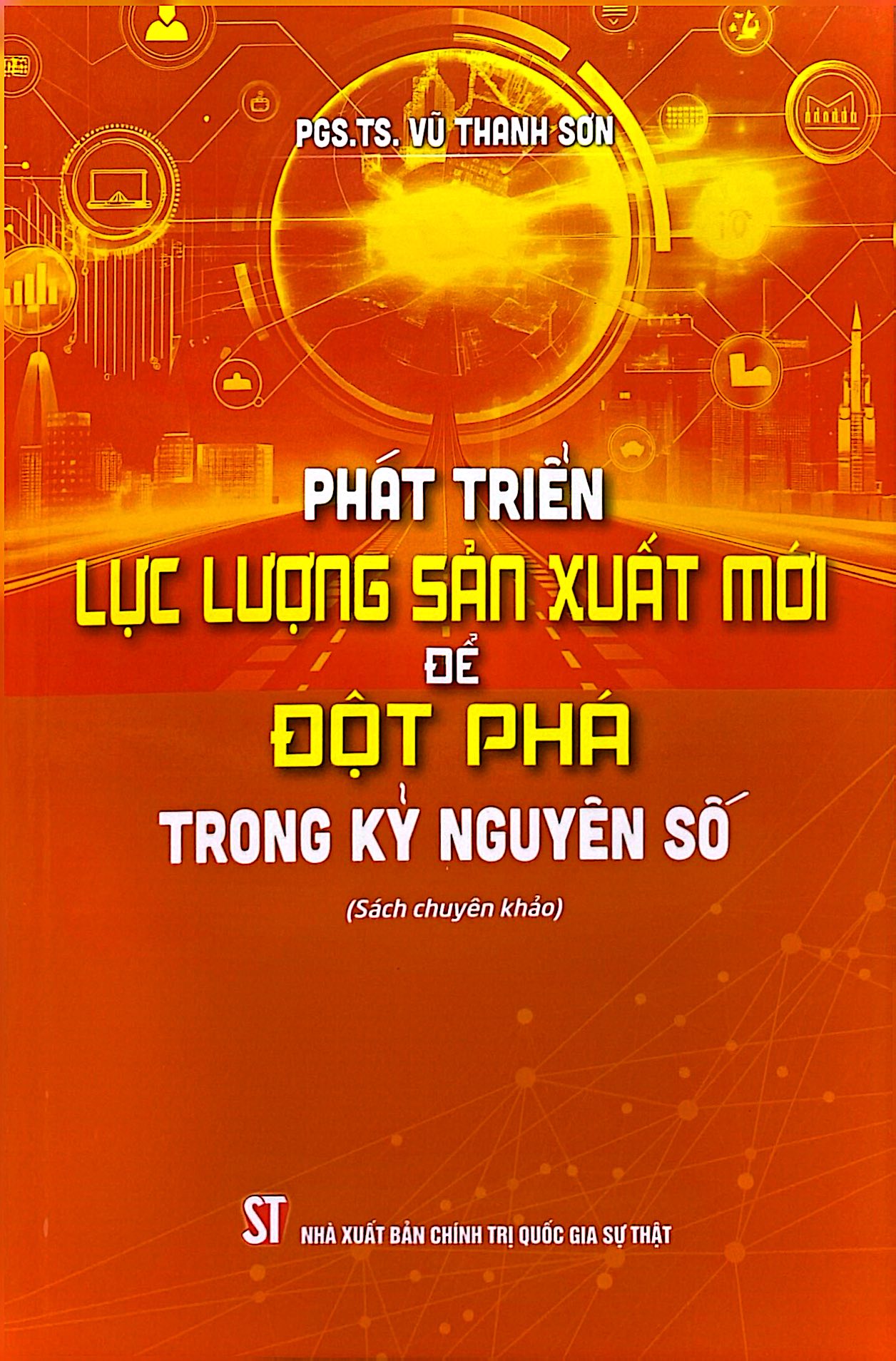 Phát Triển Lực Lượng Sản Xuất Mới Để Đột Phá Trong Kỷ Nguyên Số