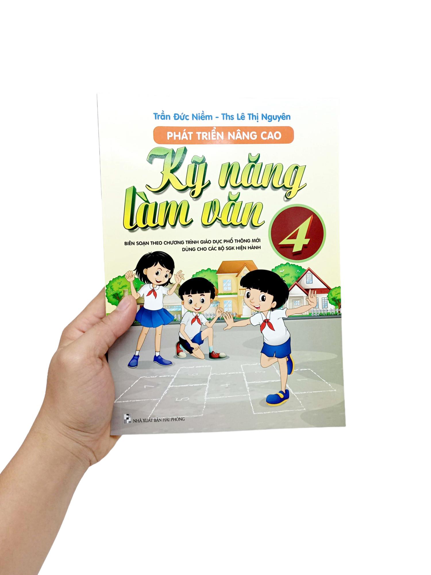 phát triển nâng cao kỹ năng làm văn 4 (biên soạn theo chương trình giáo dục phổ thông mới dùng chung cho các bộ sgk hiện hành)