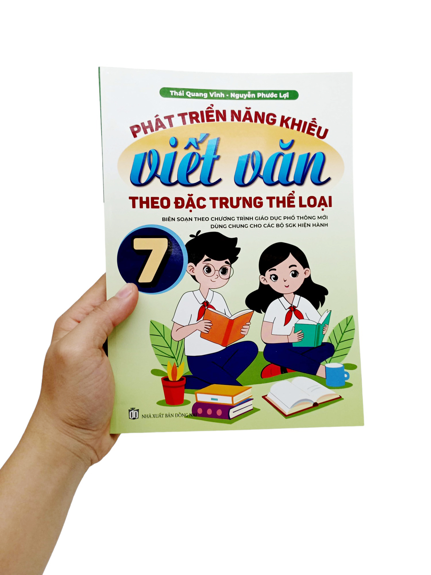 phát triển năng khiếu viết văn theo đặc trưng thể loại 7 (biên soạn theo chương trình giáo dục phổ thông mới dùng chung cho các bộ sgk hiện hành)