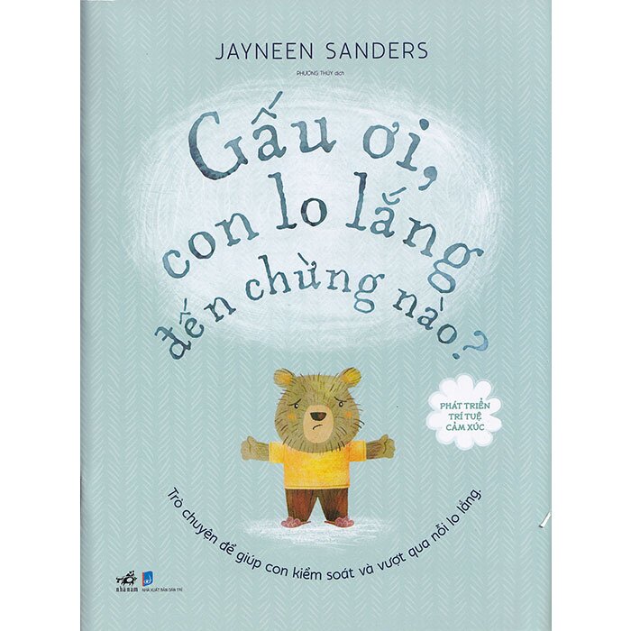 phát triển trí tuệ cảm xúc - gấu ơi, con lo lắng đến chừng nào?