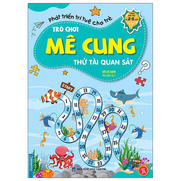 Phát Triển Trí Tuệ Cho Trẻ - Trò Chơi Mê Cung - Thử Thách Tư Duy - Dành Cho Trẻ Từ 2-8 Tuổi (Tái Bản 2026) - Ảnh 11