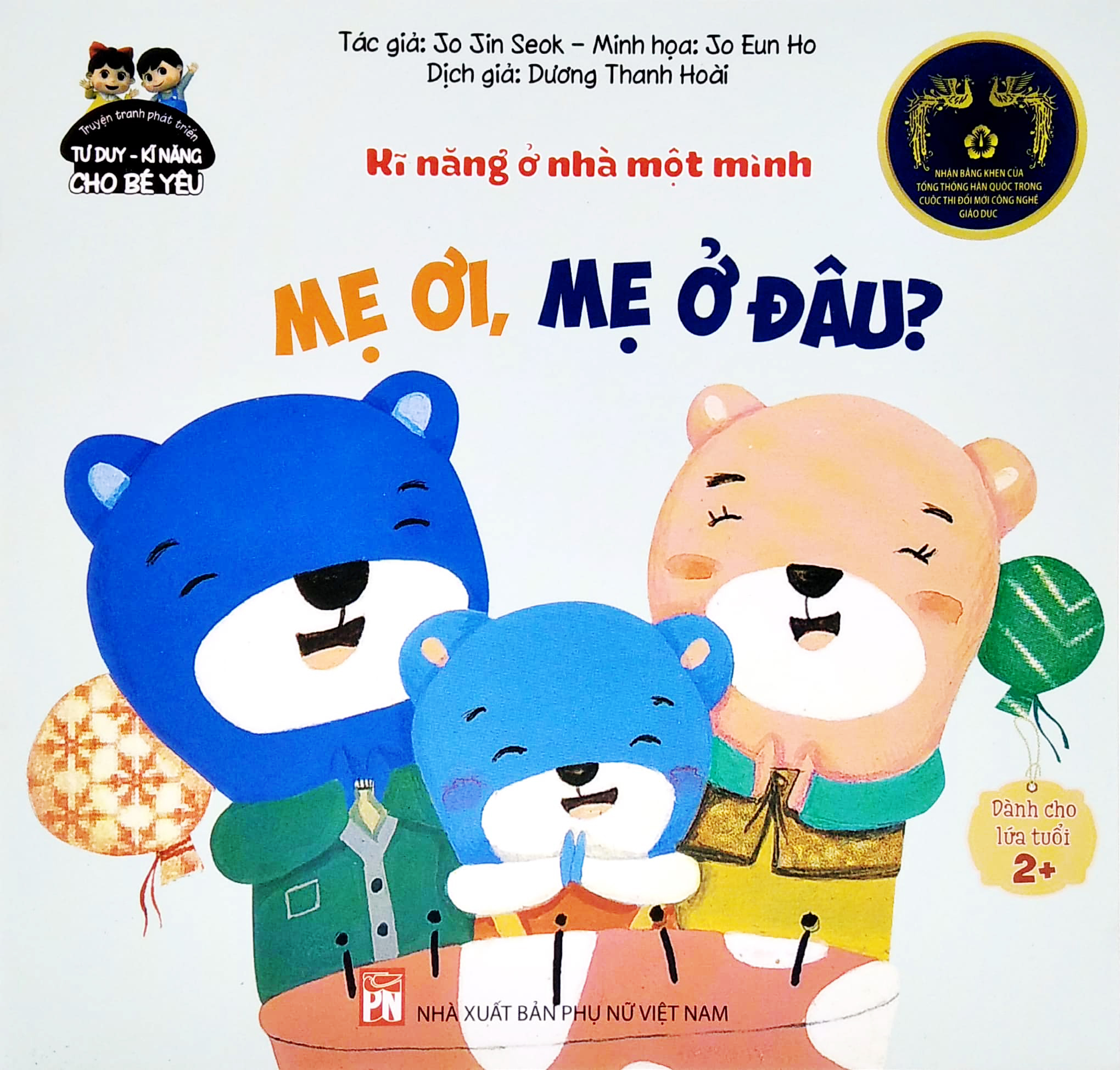 phát triển tư duy - kĩ năng cho bé: kĩ năng ở nhà một mình - mẹ ơi, mẹ ở đâu?