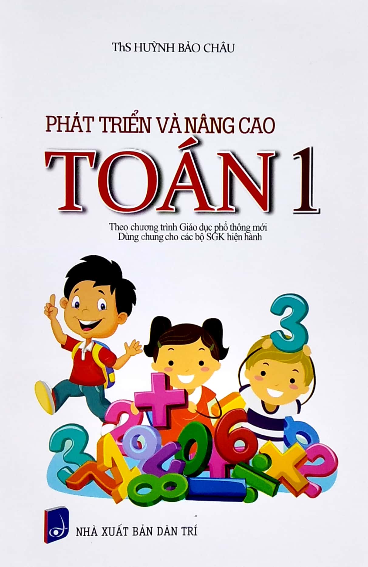 phát triển và nâng cao toán 1 (theo chương trình giáo dục phổ thông mới)