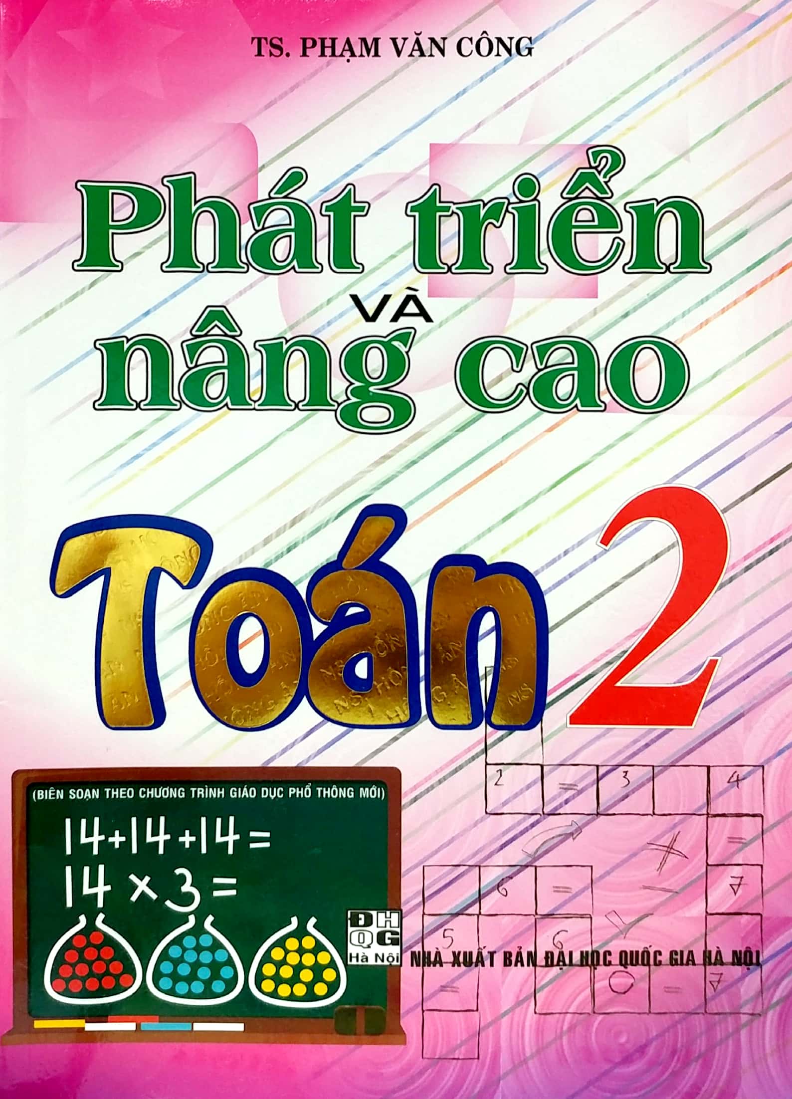 phát triển và nâng cao toán 2 (biên soạn theo chương trình giáo dục phổ thông mới)