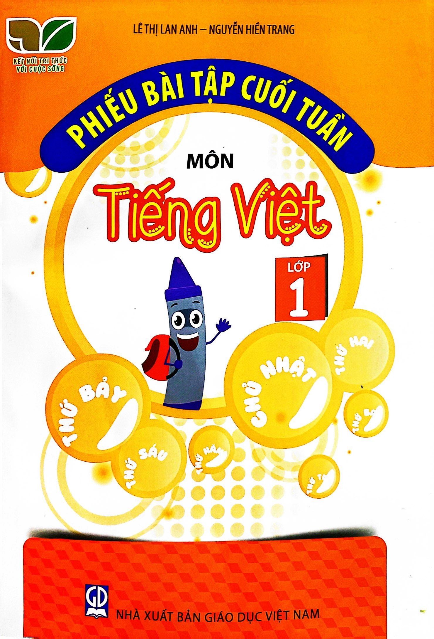 phiếu bài tập cuối tuần môn tiếng việt lớp 1 (kết nối)