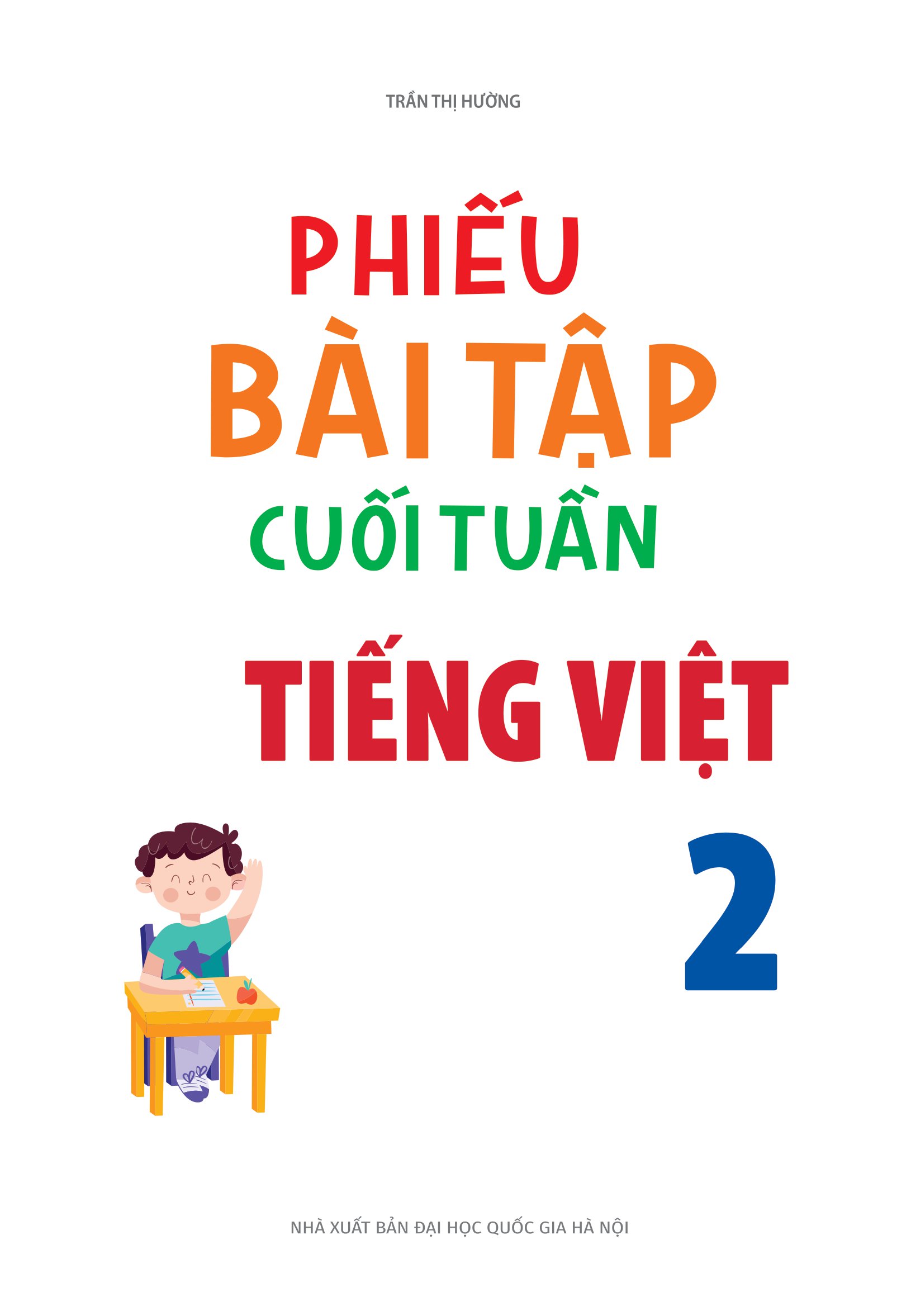 phiếu bài tập cuối tuần tiếng việt 2 (35 tuần học)