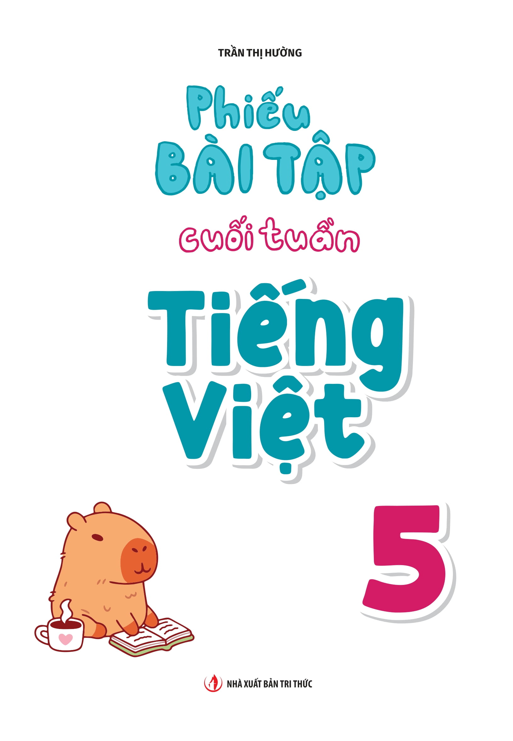 Phieu Bai Tap Cuoi Tuan Tieng Viet 5