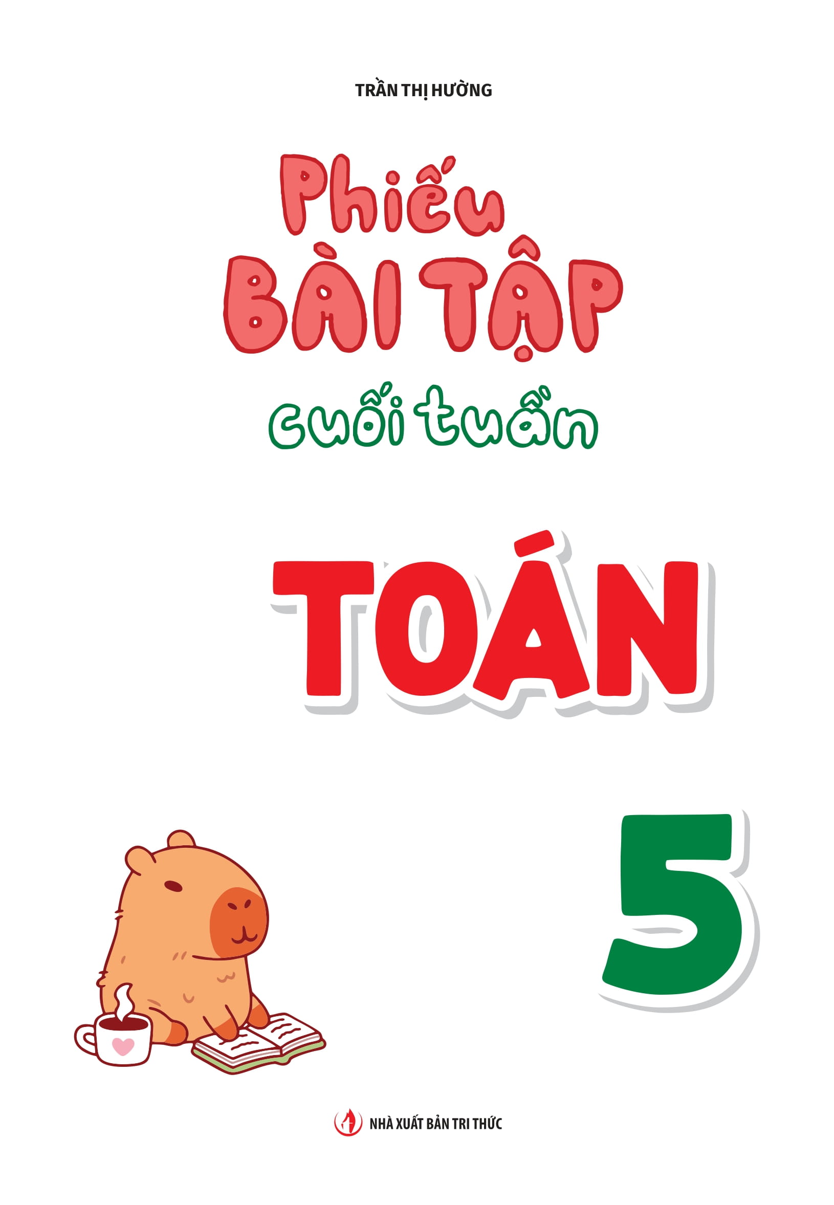 Phieu Bai Tap Cuoi Tuan Toan 5