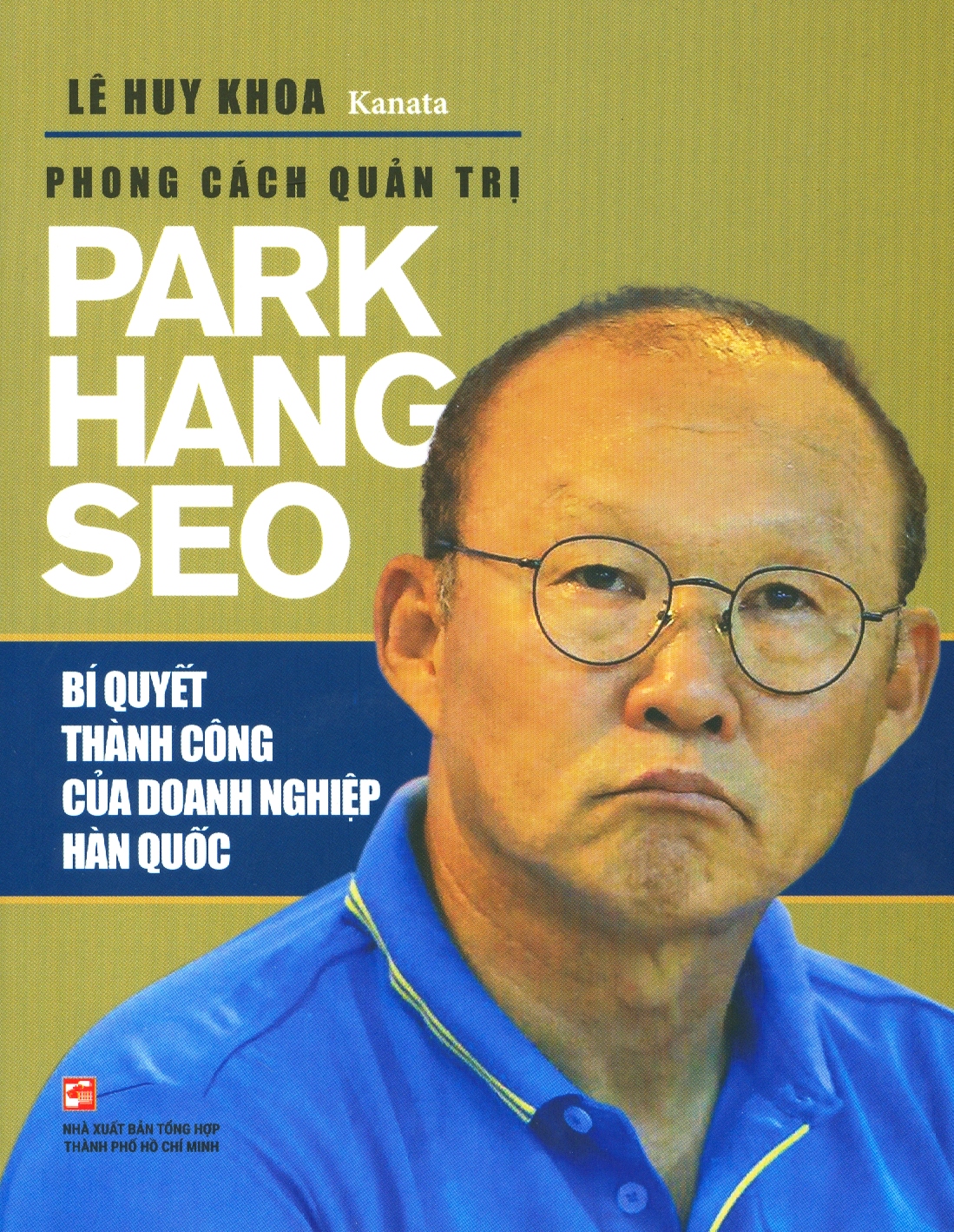phong cách quản trị park hang seo - bí quyết thành công của doanh nghiệp hàn quốc (tái bản 2019)