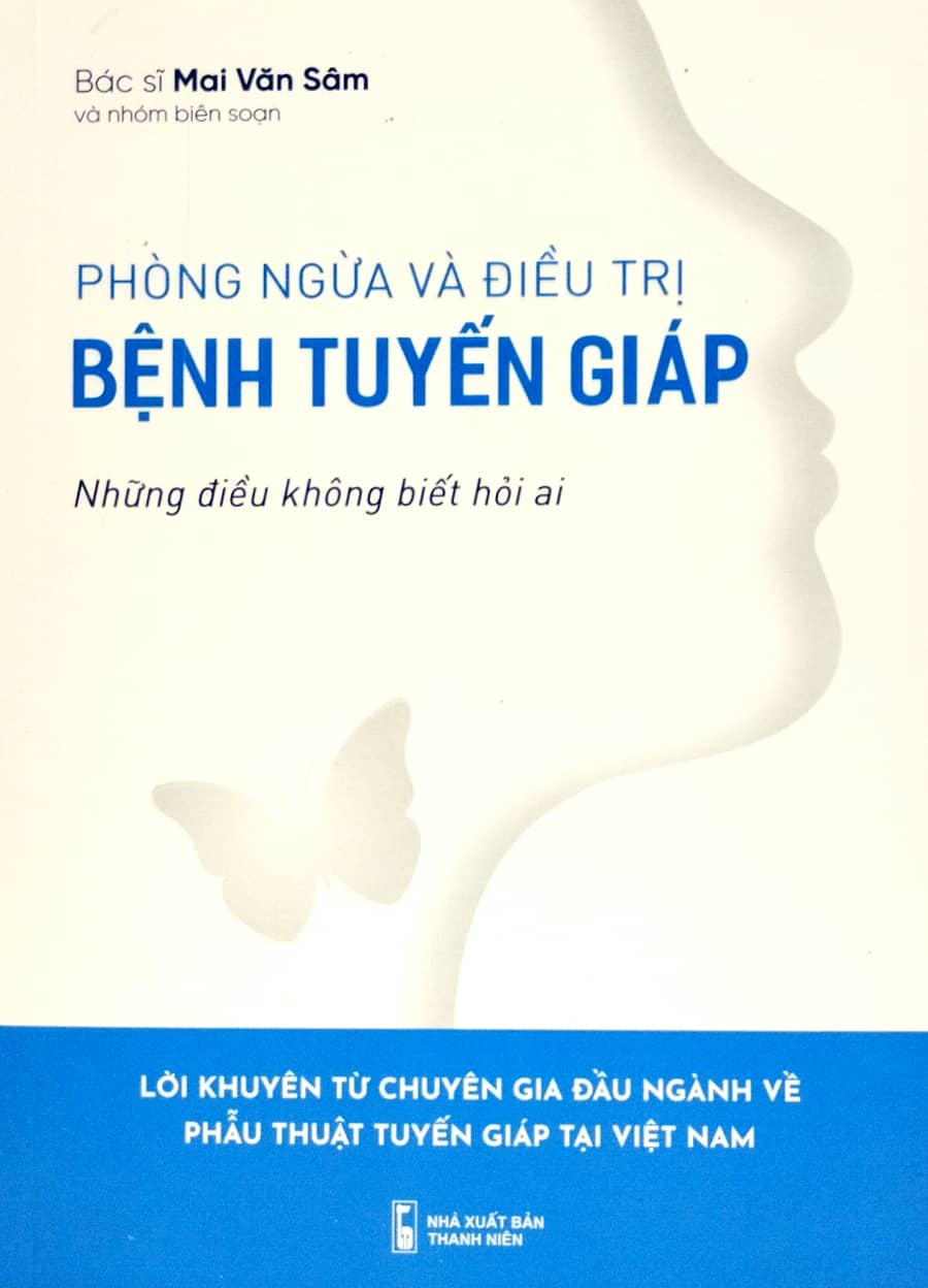 phòng ngừa và điều trị bệnh tuyến giáp - những điều không biết hỏi ai