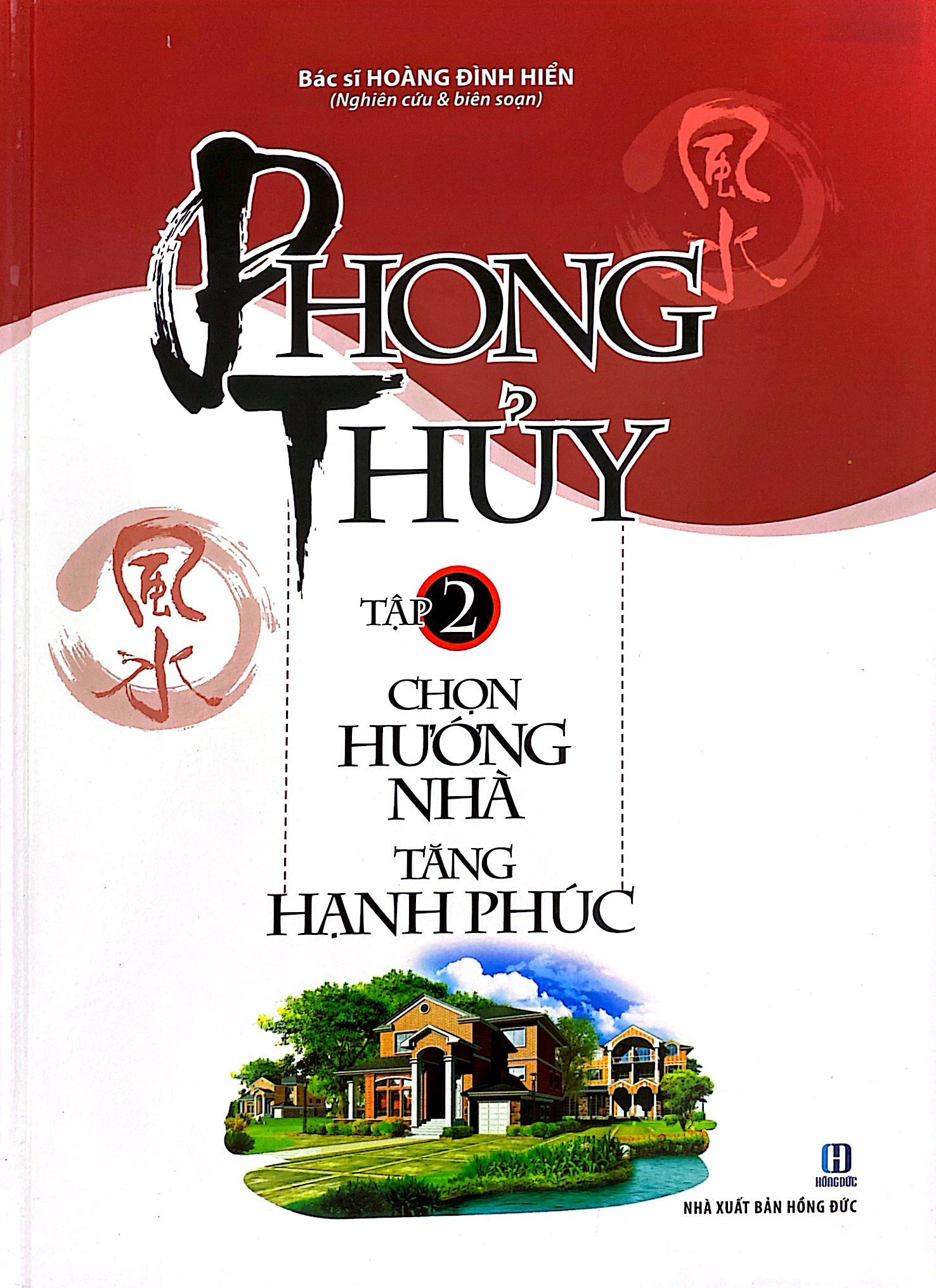 phong thủy chọn hướng nhà tăng hạnh phúc (trọn bộ 2 tập)