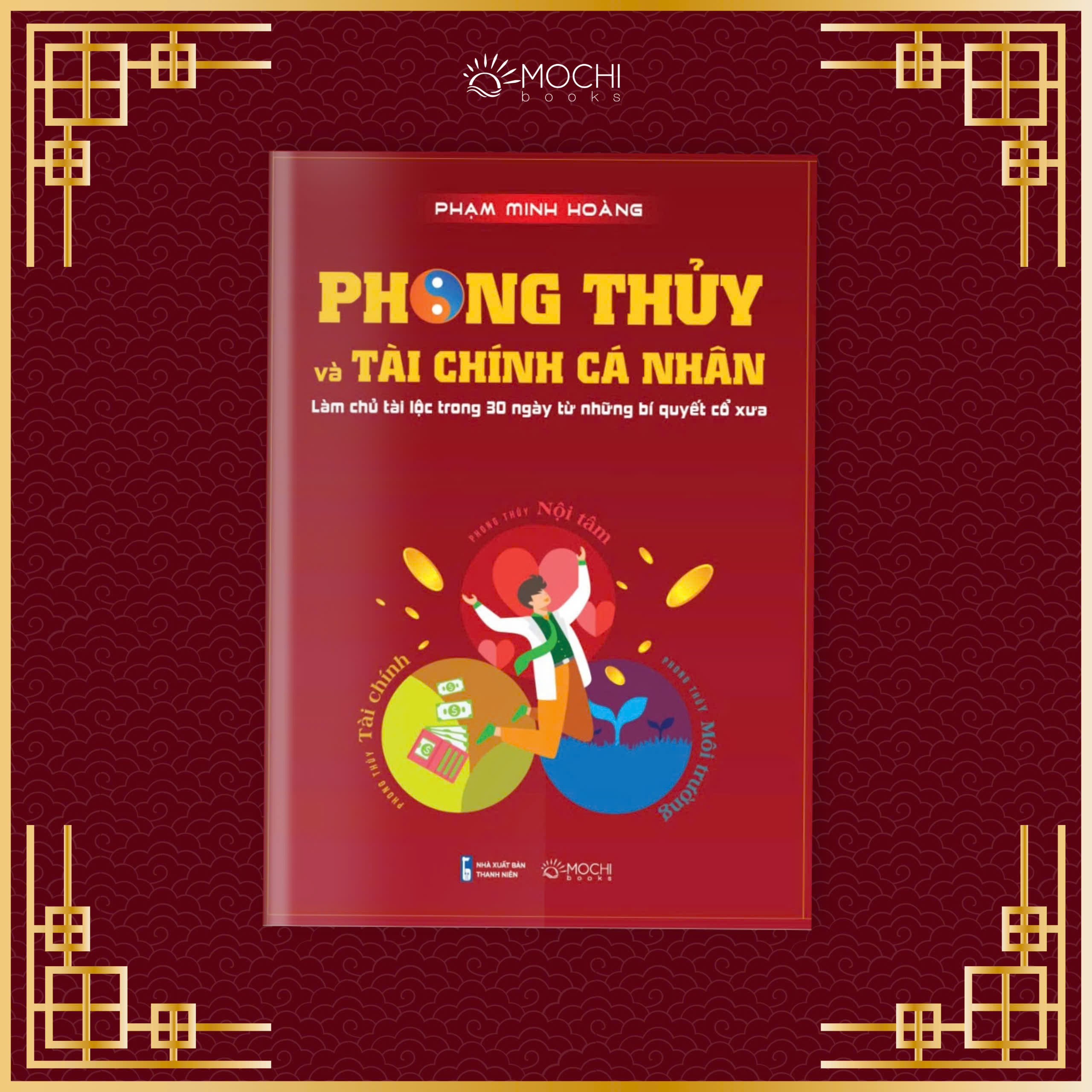 phong thủy tài chính cá nhân - làm chủ tài lộc trong 30 ngày từ những bí quyết cổ xưa