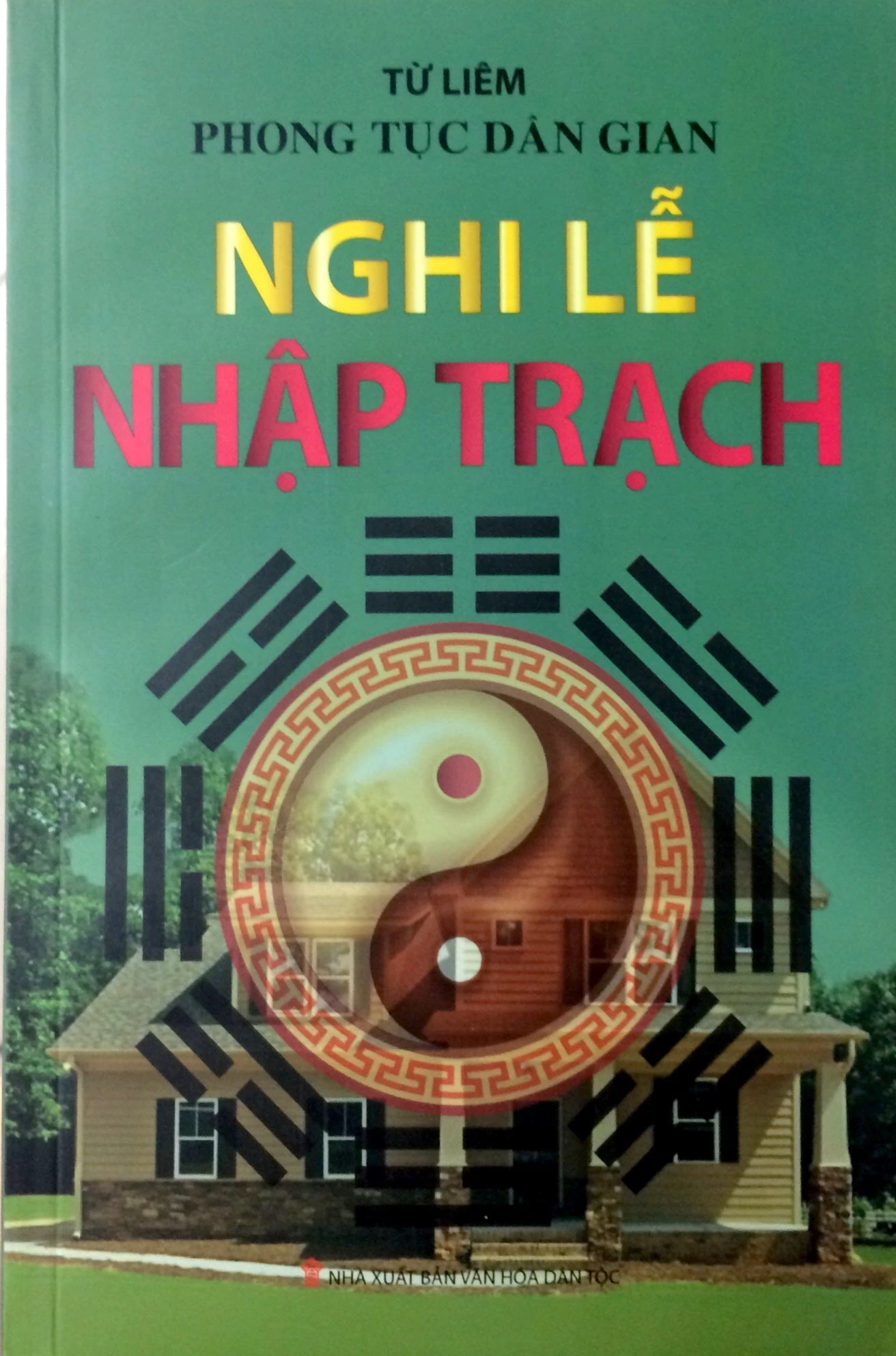 phong tục dân gian - nghi lễ nhập trạch
