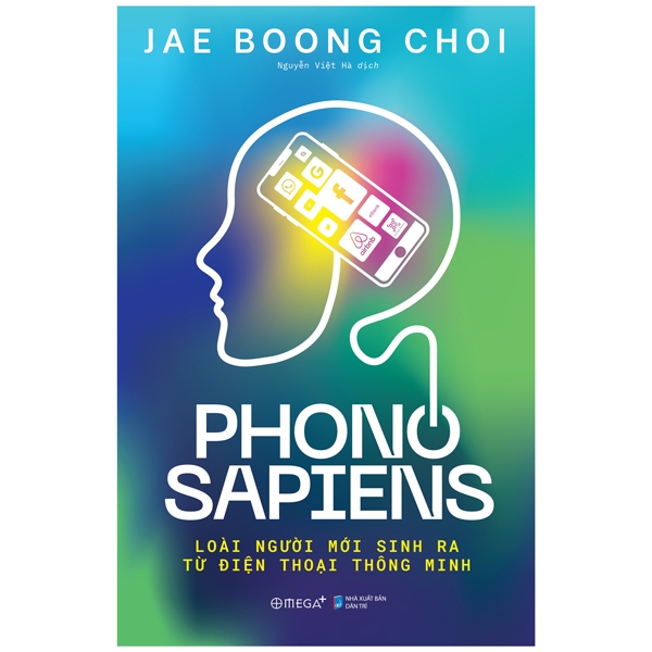 phono sapiens - loài người mới sinh ra từ điện thoại thông minh