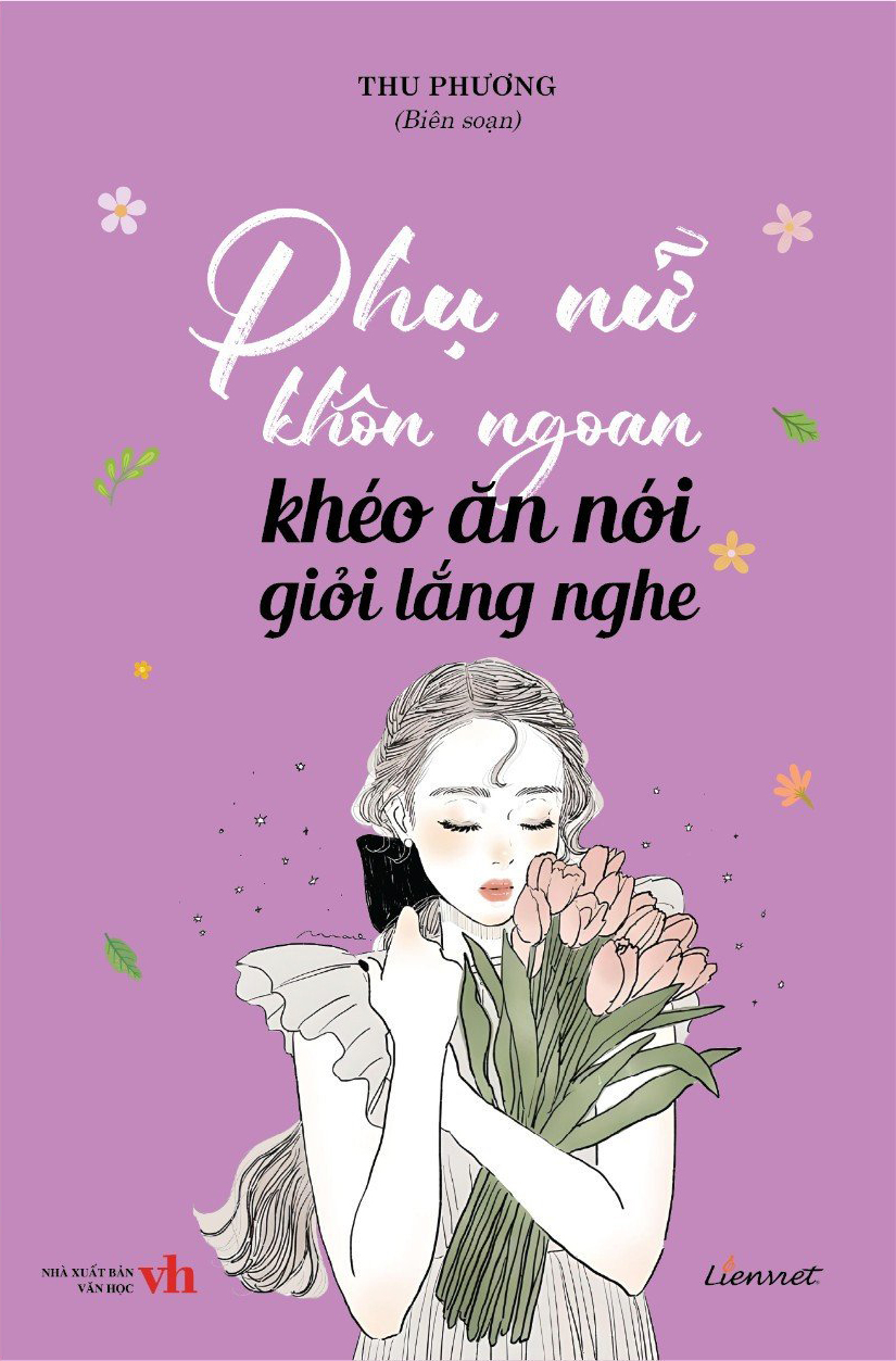 phụ nữ khôn ngoan khéo ăn nói giỏi lắng nghe