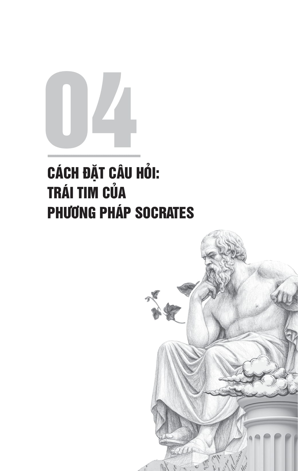 Phuong Phap Dat Cau Hoi Cua Socrates - Khai Mo Tu Duy Phan Bien Va Hieu Biet Sau Sac