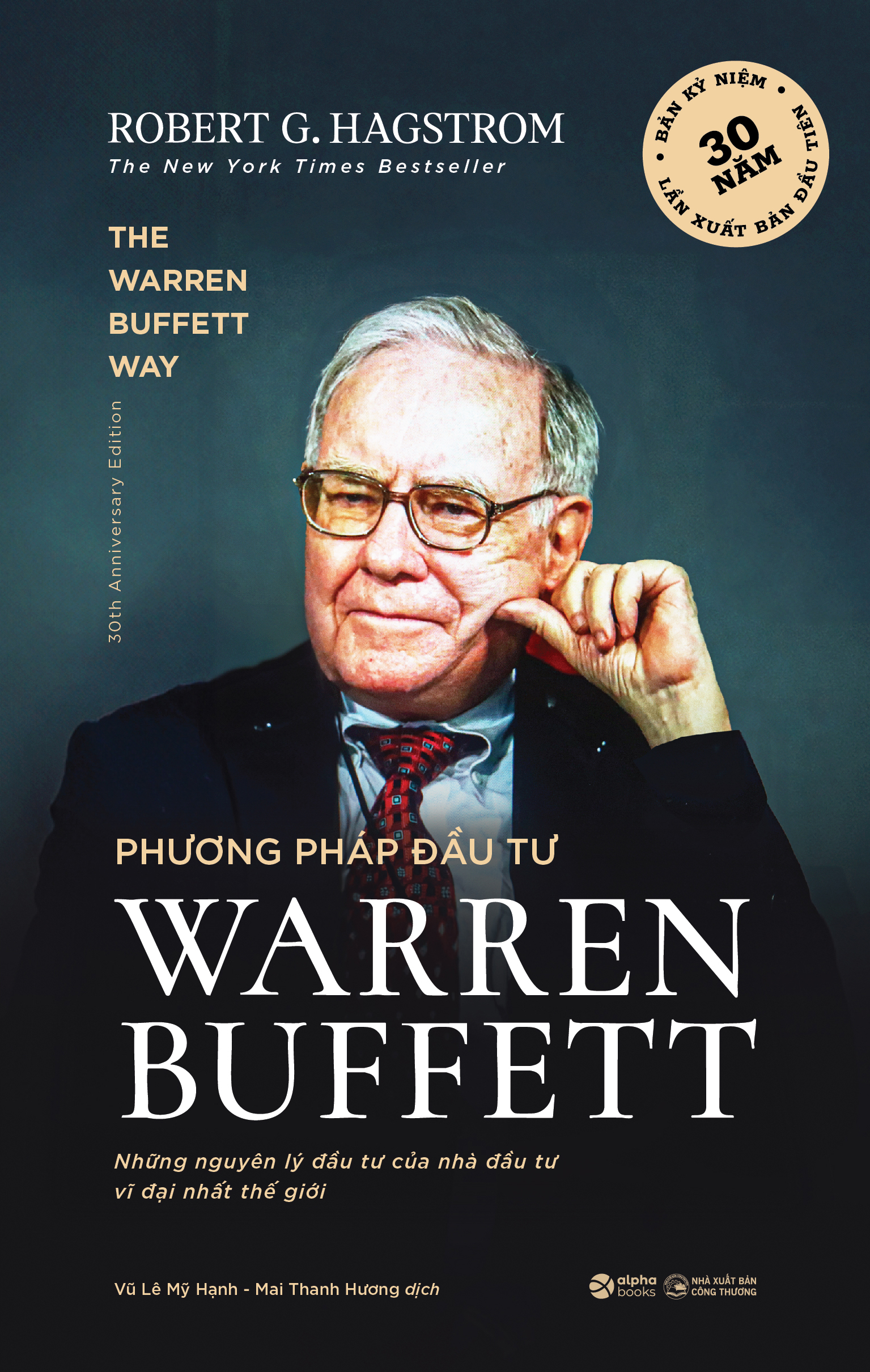 Phương Pháp Đầu Tư Warren Buffett - Những Nguyên Lý Đầu Tư Của Nhà Đầu Tư Vĩ Đại Nhất Thế Giới (Tái Bản 2025)
