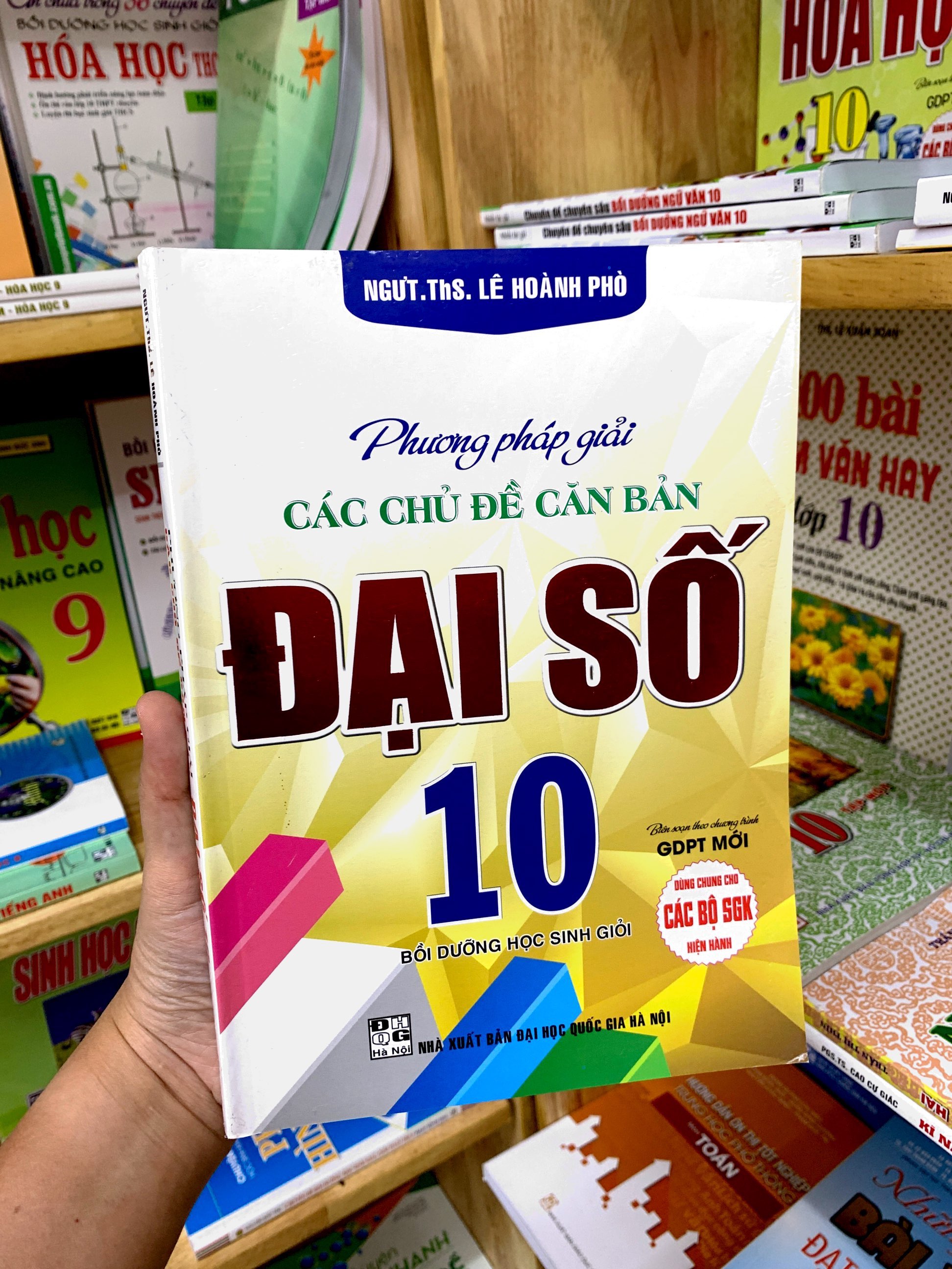 phương pháp giải các chủ đề căn bản đại số 10 (biên soạn theo chương trinh gdpt mới) (dùng chung cho các bộ sgk hiện hành)