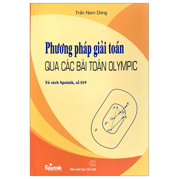 phương pháp giải toán qua các bài toán olympic (tái bản 2023)