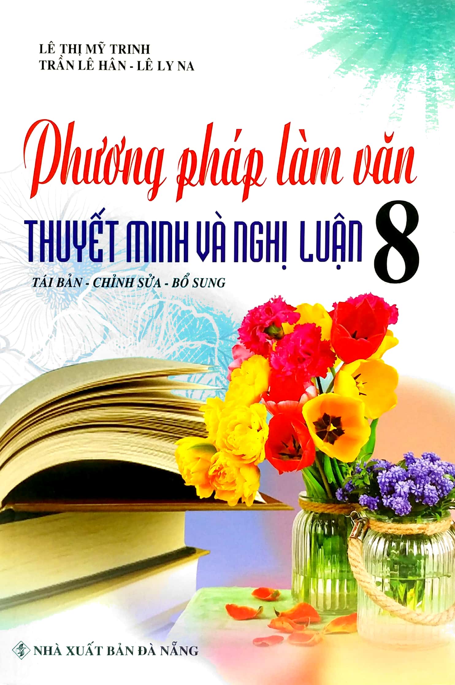 phương pháp làm văn thuyết minh và nghị luận 8