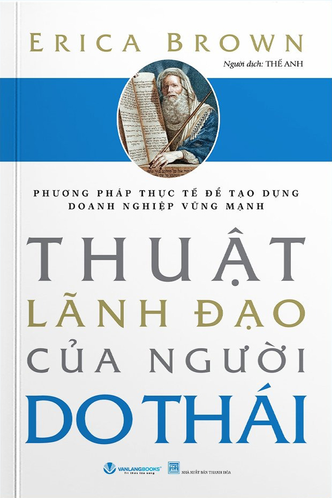 phương pháp thực tế để tạo dựng doanh nghiệp vững mạnh - thuật lãnh đạo của người do thái (tái bản 2024)