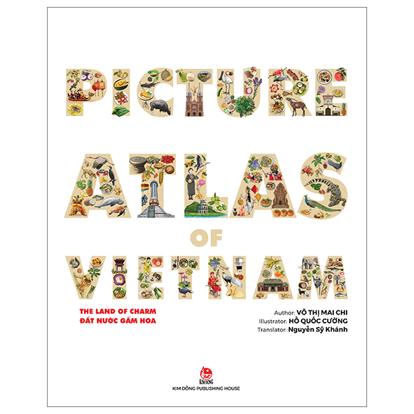 picture atlas of vietnam - the land of charm - đất nước gấm hoa - bìa cứng (english version)