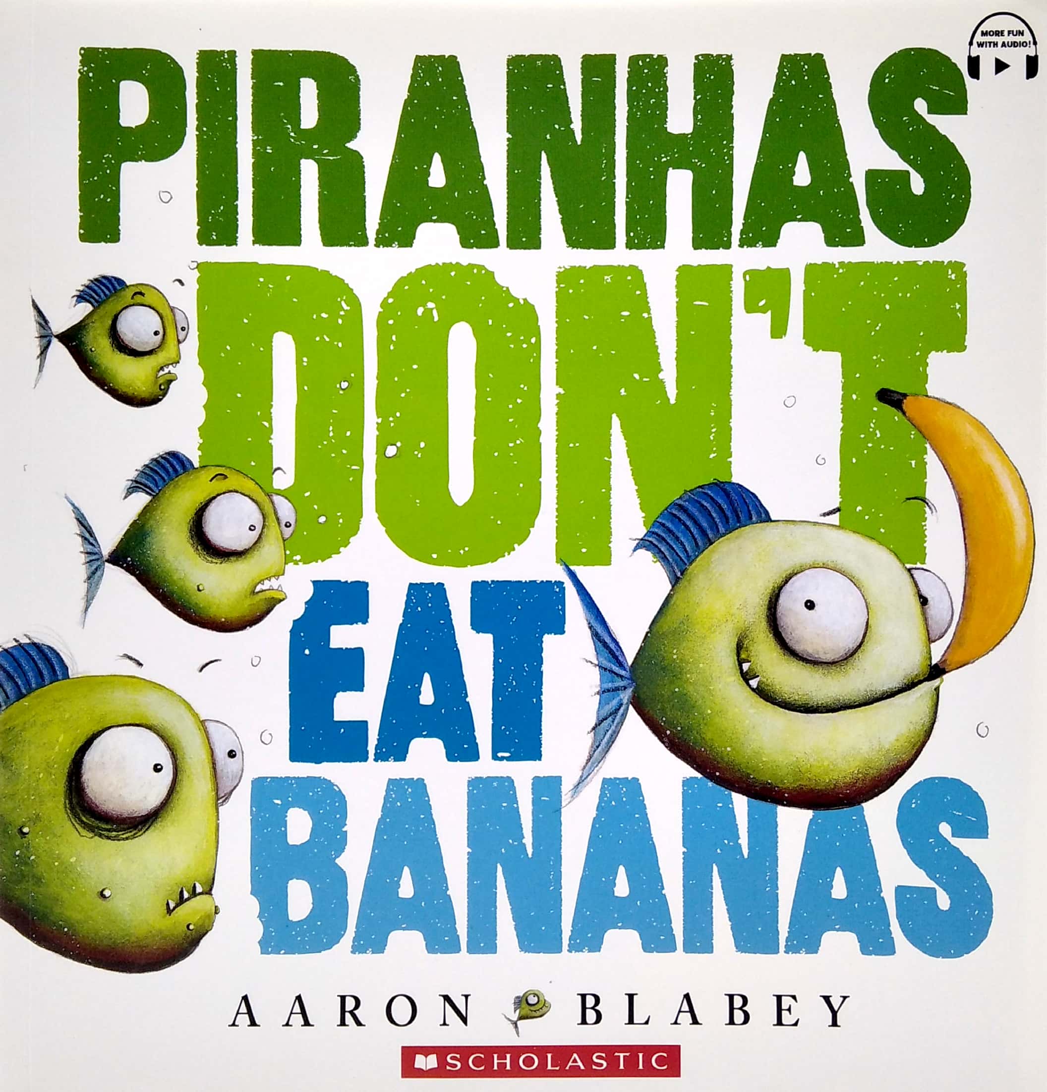 piranhas donℹt eat bananas (with cd & storyplus)