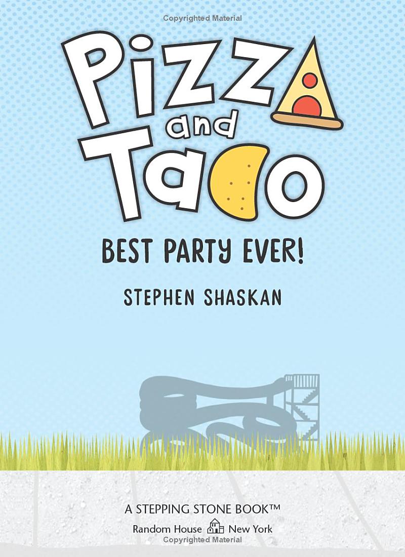 pizza and taco - best party ever!