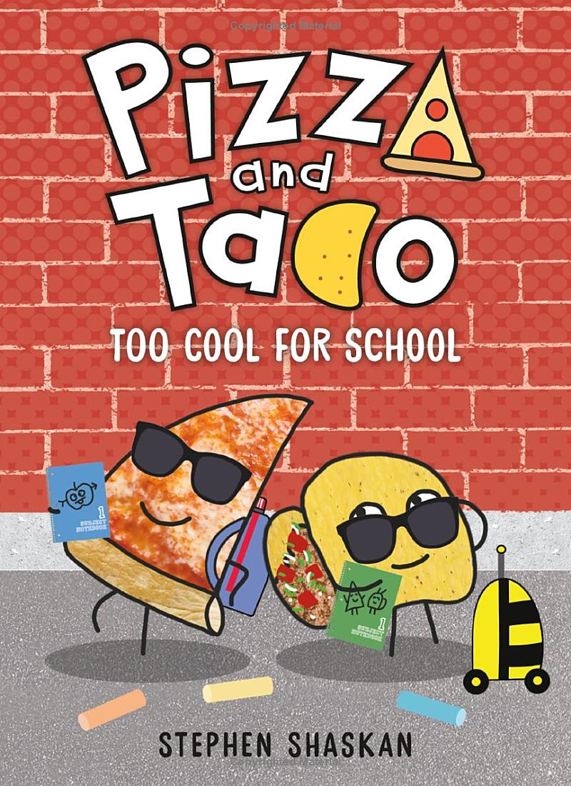 pizza and taco - too cool for school