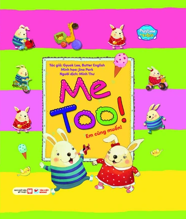 playtime in english - level 2 - me too! - em cũng muốn!