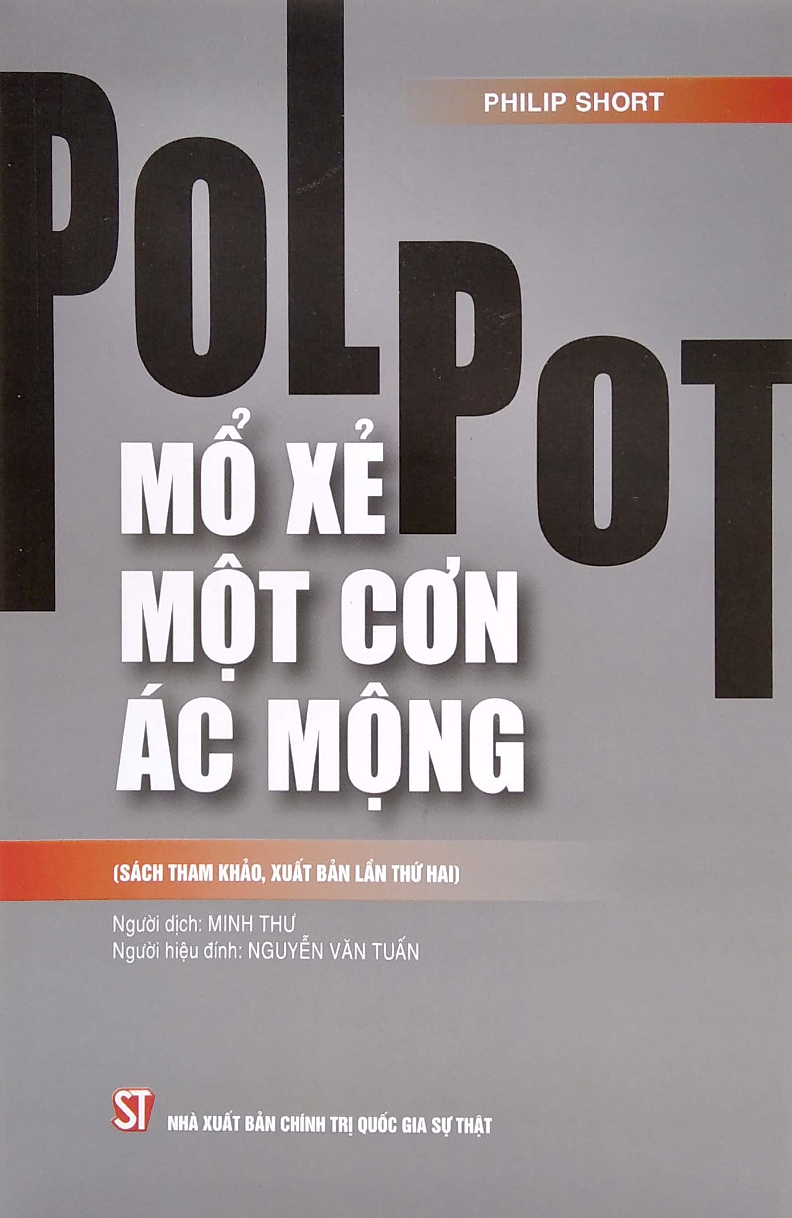 pol pot: mổ xẻ một cơn ác mộng (sách tham khảo, xuất bản lần thứ hai)