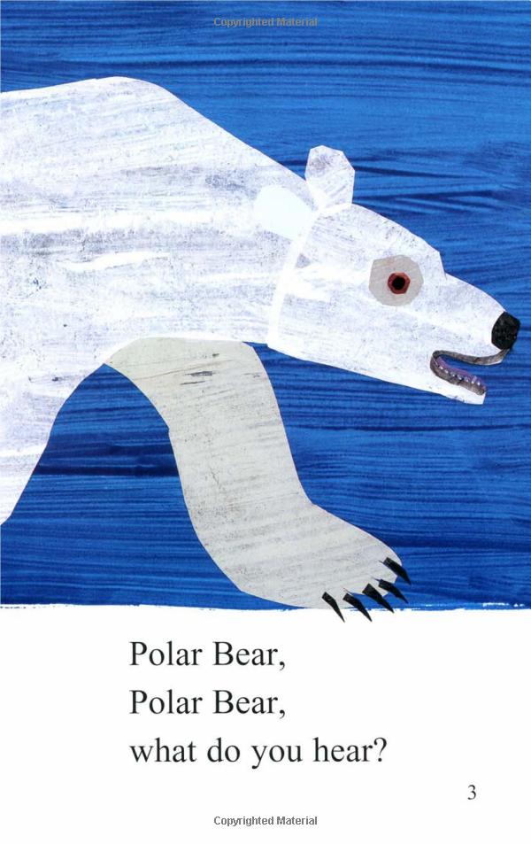 polar bear, polar bear, what do you hear?. by bill martin, jr.