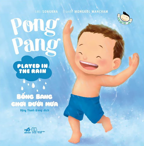 pong pang: bống bang chơi dưới mưa (song ngữ việt - anh)