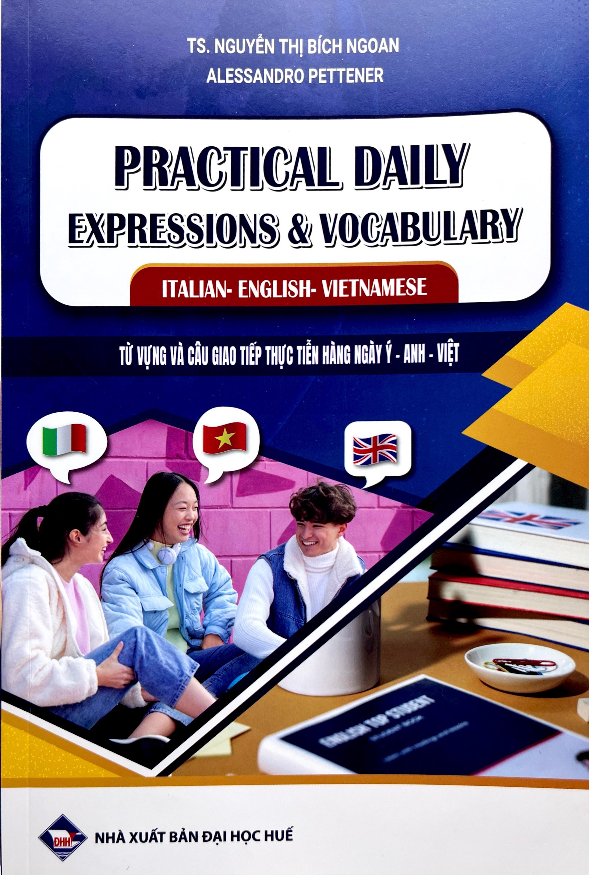 Practical Daily Expressions And Vocabulary Italian-English-Vietnamese - Từ Vựng Và Câu Giao Tiếp Thực Tiễn Hàng Ngày Ý-Anh-Việt