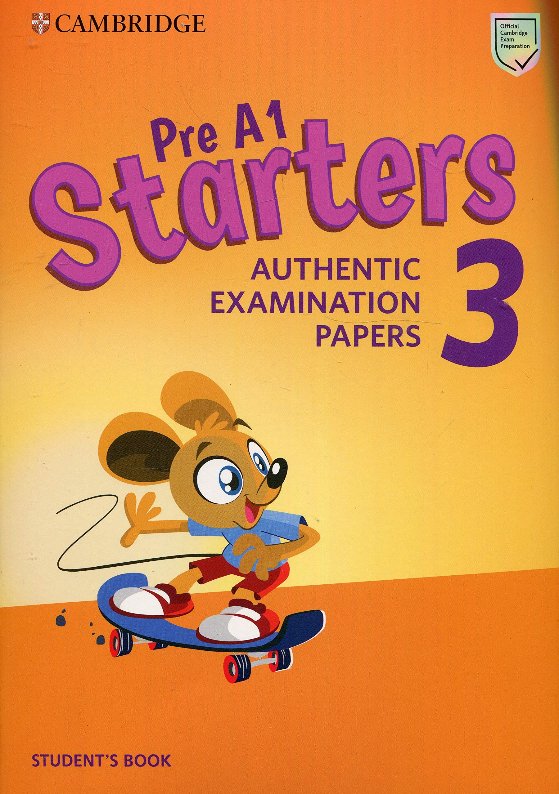 pre a1 starters 3 student's book: authentic examination papers