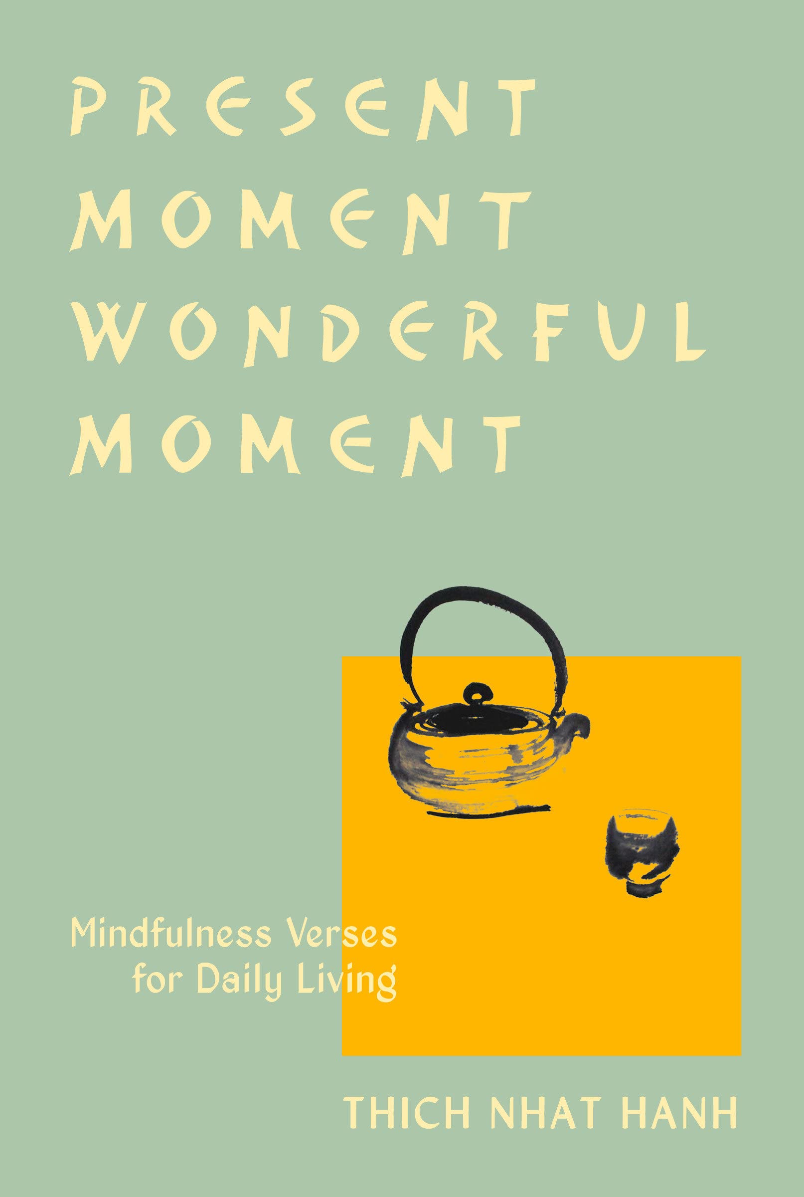 present moment wonderful moment