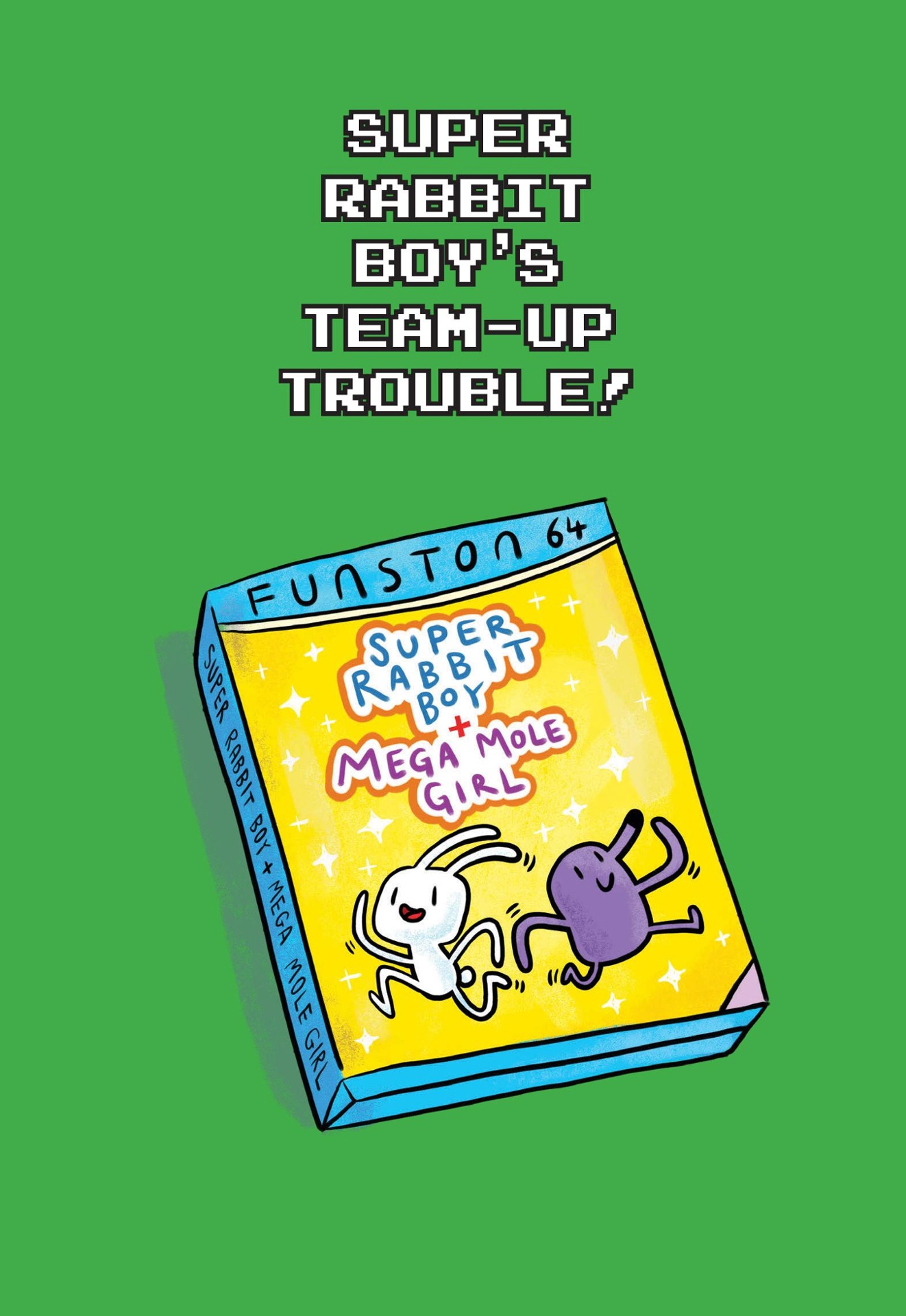 press start! - book 10 - super rabbit boyℹs team-up trouble!