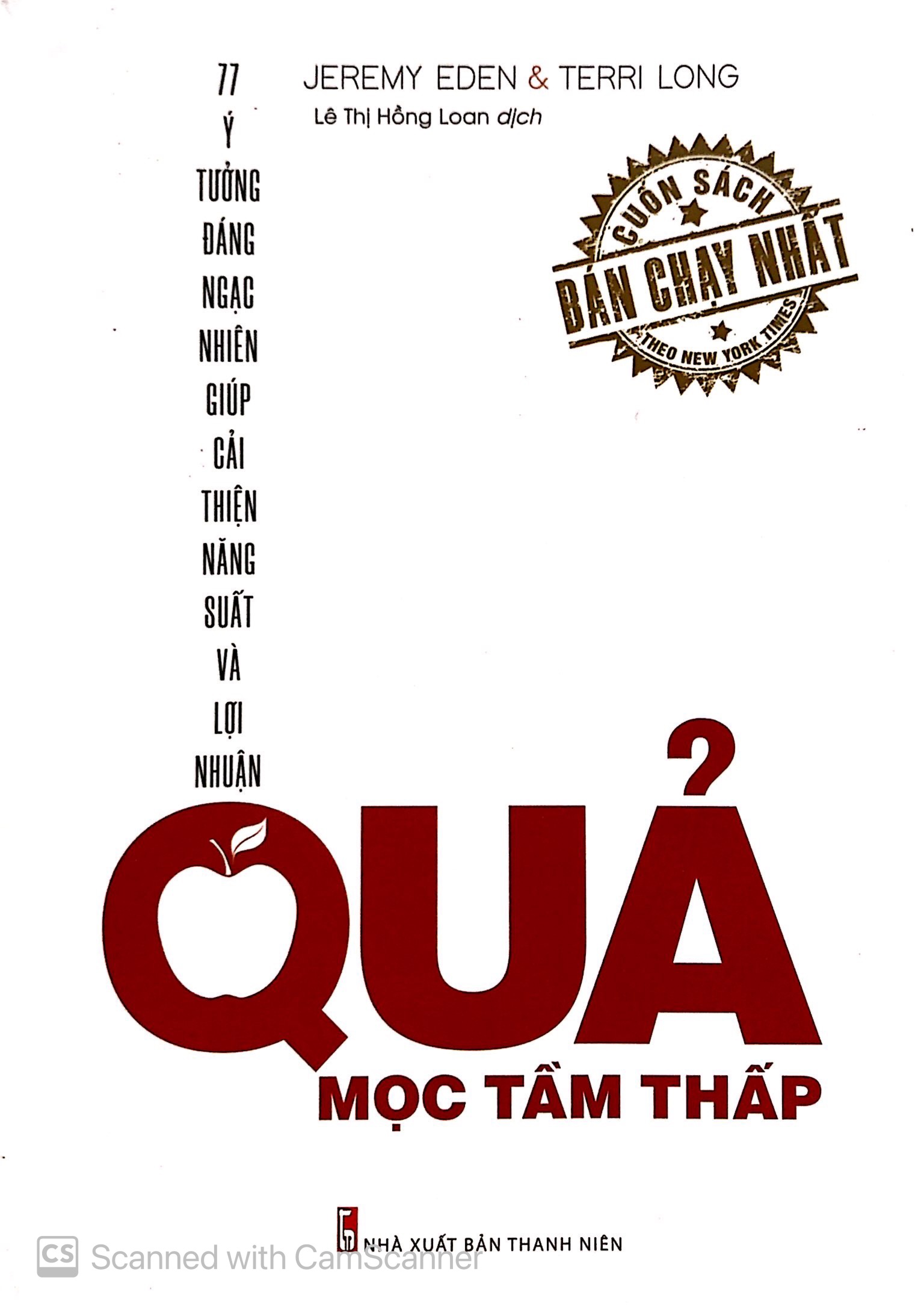 quả mọc tầm thấp - 77 ý tưởng đáng ngạc nhiên giúp cải thiện năng suất và lợi nhuận