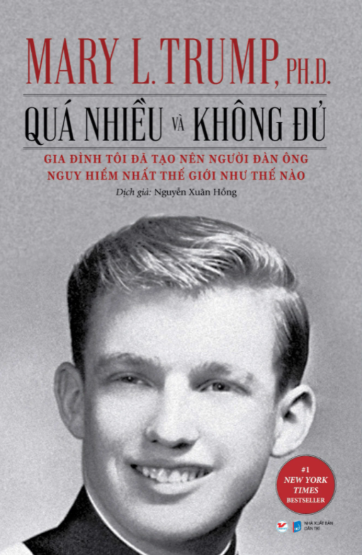 quá nhiều và không đủ - gia đình tôi đã tạo nên người đàn ông nguy hiểm nhất thế giới như thế nào?