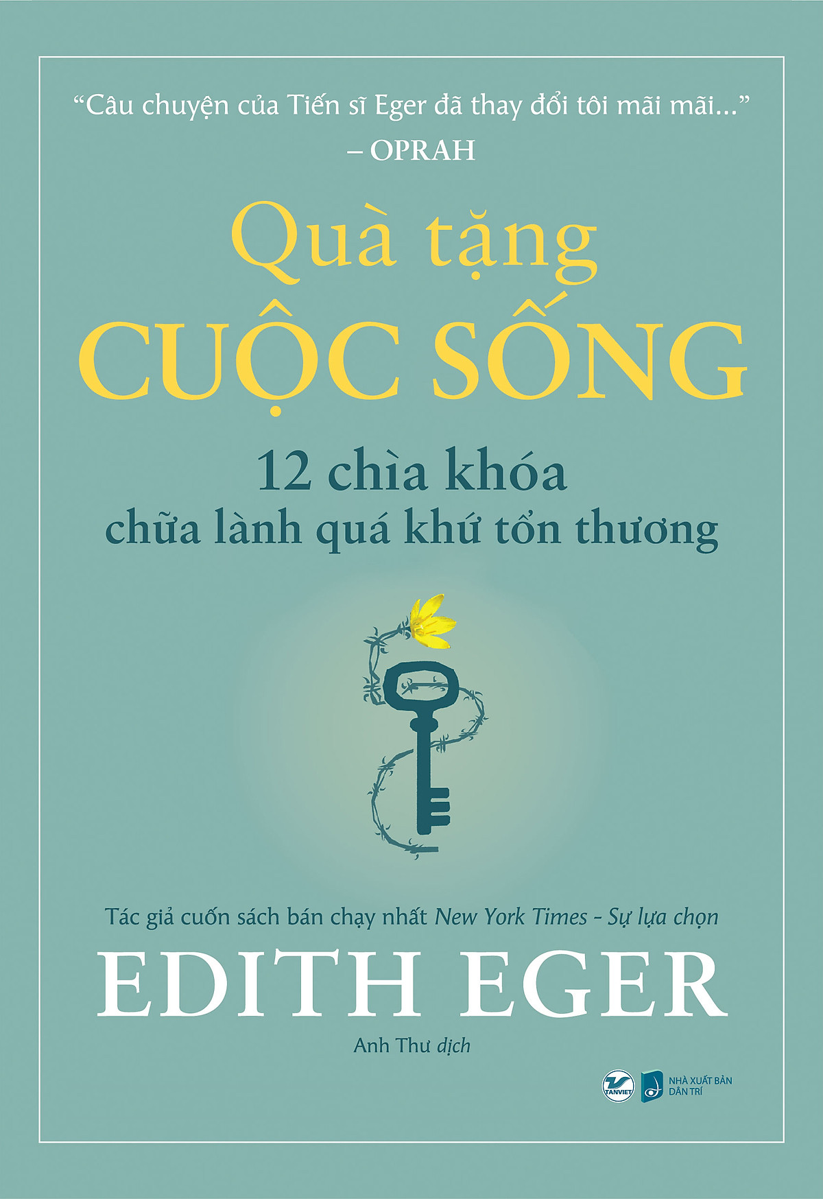 quà tặng cuộc sống - 12 chìa khóa chữa lành quá khứ tổn thương