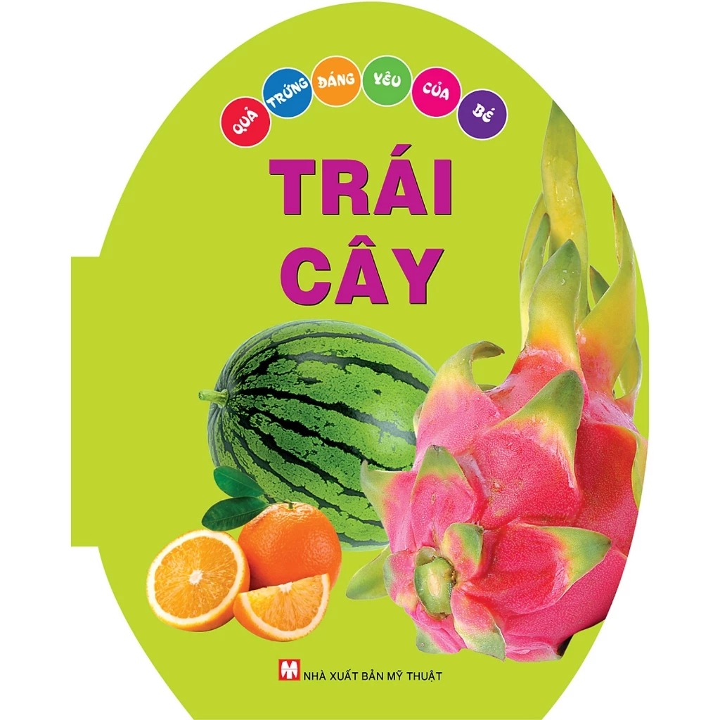 quả trứng đáng yêu của bé - trái cây (tái bản 2024)