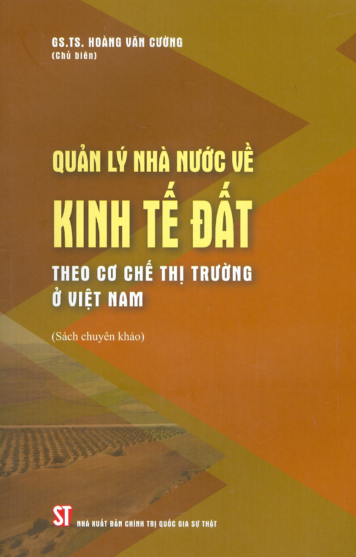quản lý nhà nước về kinh tế đất theo cơ chế thị trường ở việt nam (sách chuyên khảo)